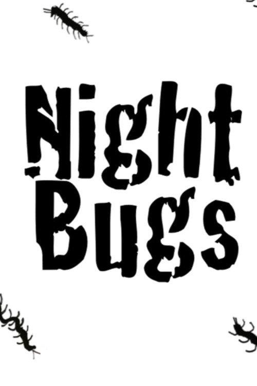 Night Bugs 2020 official movie poster