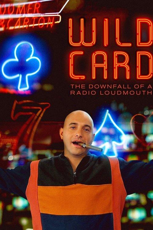 Wild Card: The Downfall of a Radio Loudmouth 2020 official movie poster