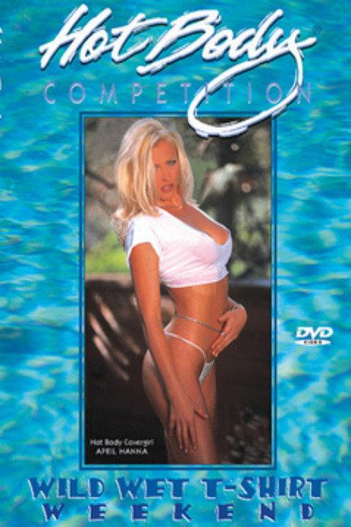 Hot Body Competition: Wild Wet T-Shirt Weekend 2002 official movie poster
