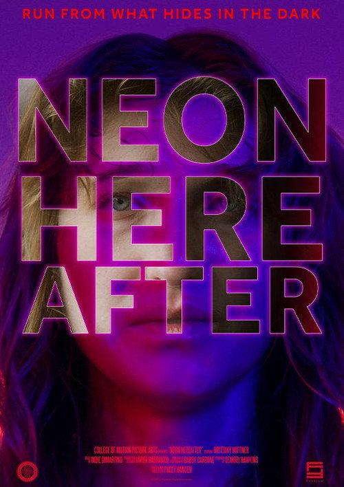 Neon Hereafter 2023 official movie poster