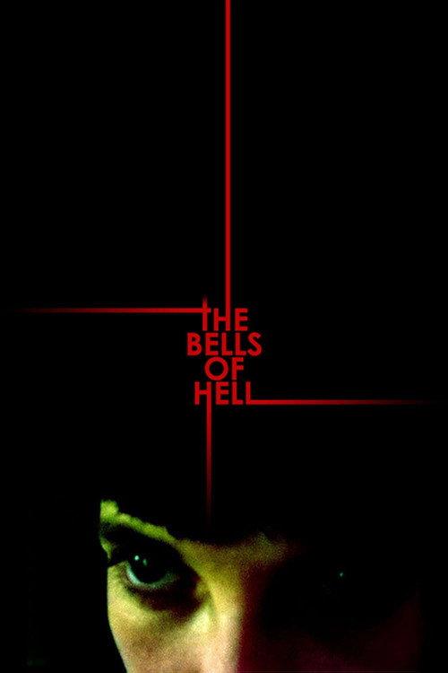 The Bells of Hell 2018 official movie poster