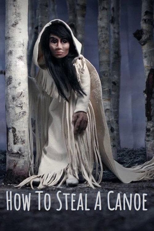 How to Steal a Canoe 2016 official movie poster