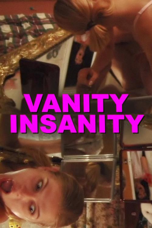 Vanity Insanity 2008 official movie poster