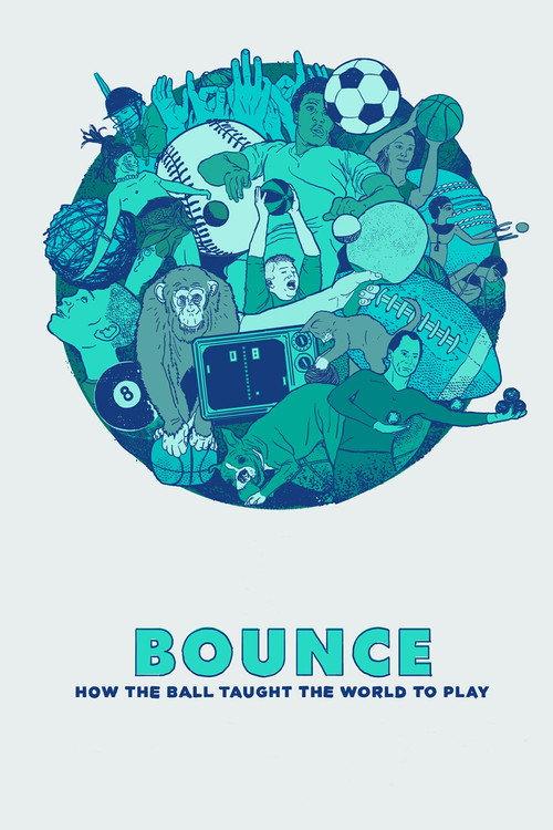 Bounce: How the Ball Taught the World to Play 2015 official movie poster