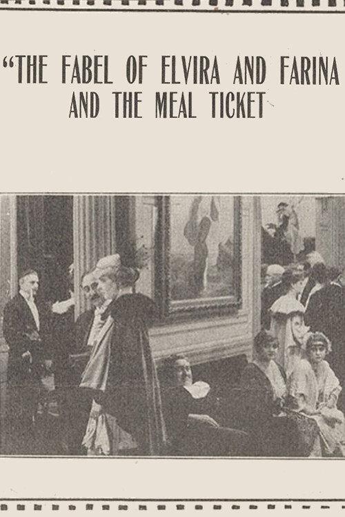 The Fable of Elvira and Farina and the Meal Ticket 1915 official movie poster