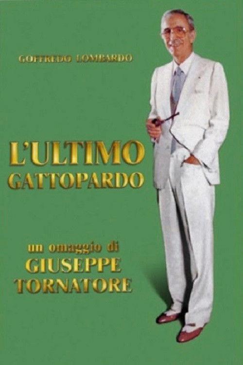 L'ultimo gattopardo - Ritratto di Goffredo Lombardo 2010 official movie poster