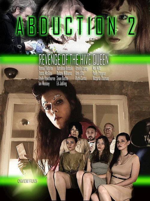 Abduction 2: Revenge of the Hive Queen 2018 official movie poster