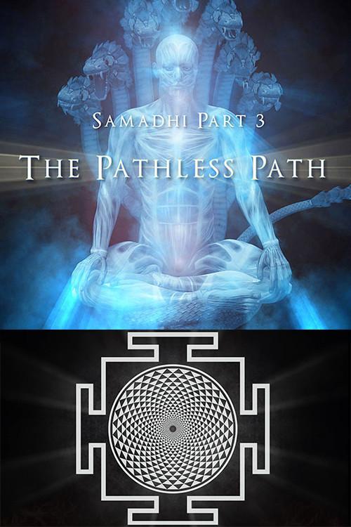 Samadhi Part 3: The Pathless Path 2021 official movie poster