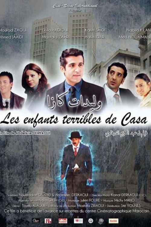 Les Enfants Terribles de Casablanca 2010 official movie poster
