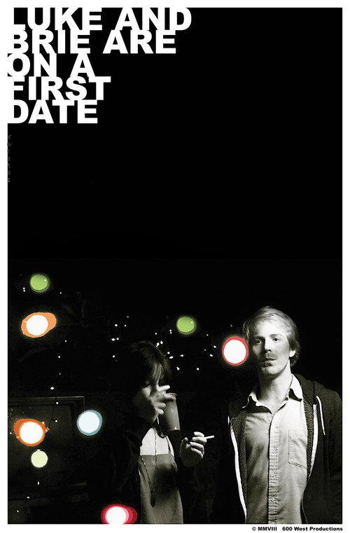 Luke and Brie Are on a First Date 2008 official movie poster