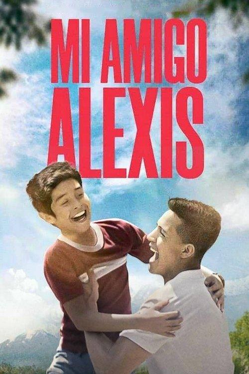 Mi amigo Alexis 2019 official movie poster