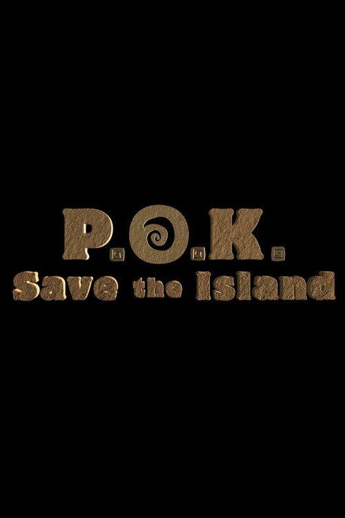P.O.K. Save the Island 2020 official movie poster