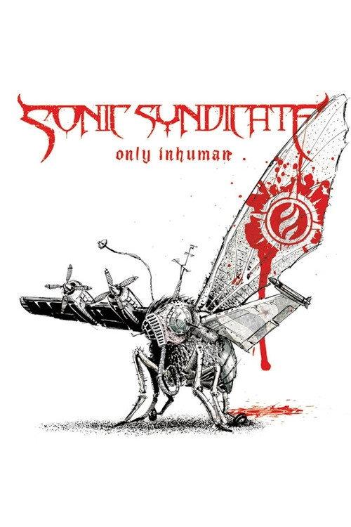 Sonic Syndicate: Only Inhuman 2007 official movie poster