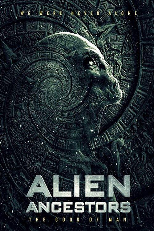 Alien Ancestors: The Gods of Man 2021 official movie poster