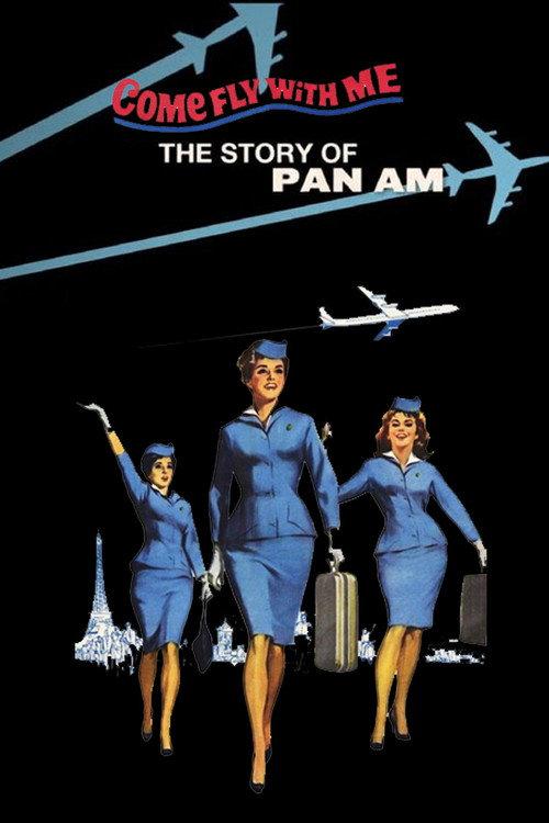 Come Fly With Me: The Story of Pan Am 2011 official movie poster