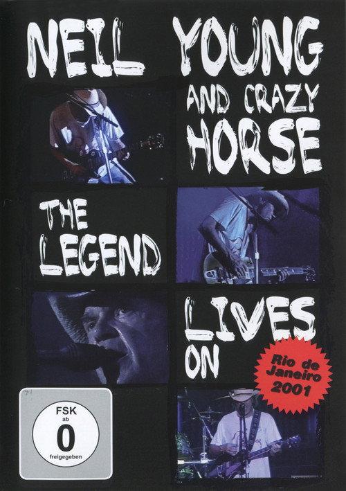 Neil Young & Crazy Horse - The Legend Lives On 2010 official movie poster