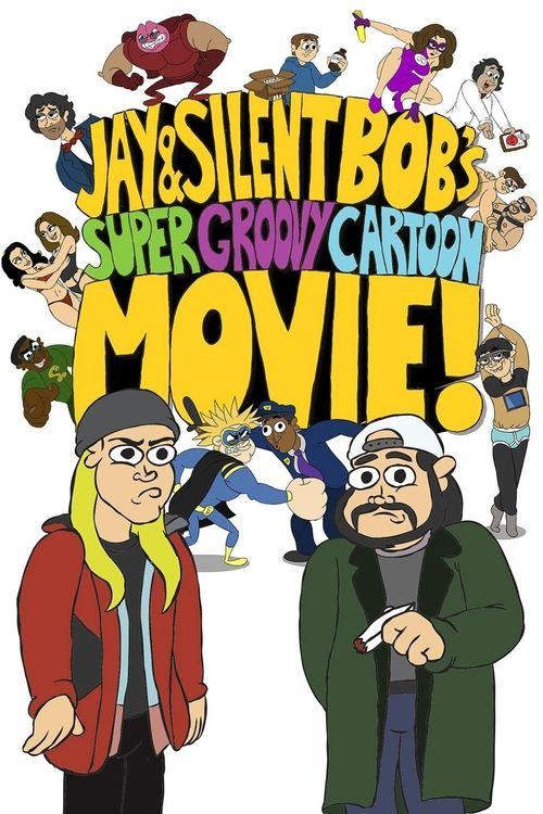 Jay and Silent Bob's Super Groovy Cartoon Movie 2013 official movie poster