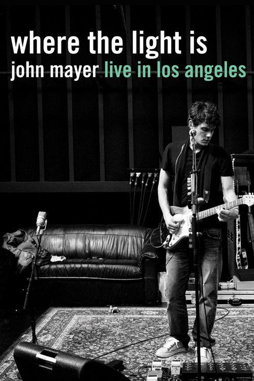 Where the Light Is: John Mayer Live in Los Angeles 2008 official movie poster