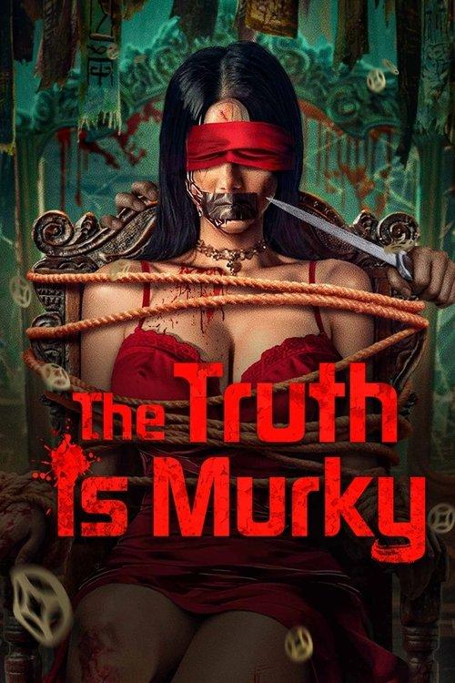 The Truth is Murky 2025 official movie poster