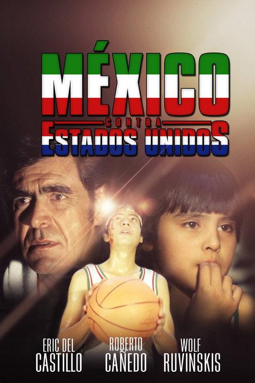 Mexico vs. Estados Unidos 1984 official movie poster