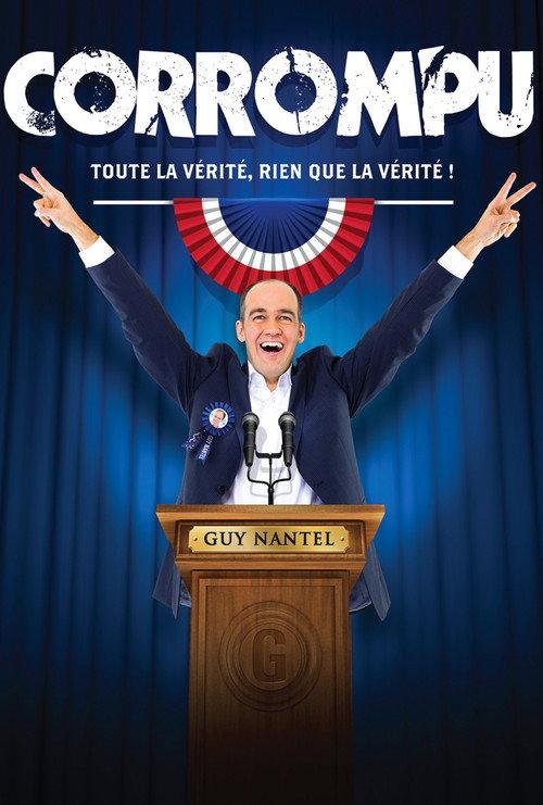 Guy Nantel: Corrompu 2016 official movie poster