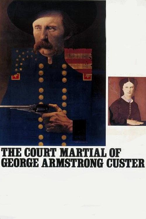 The Court-Martial of George Armstrong Custer 1977 official movie poster