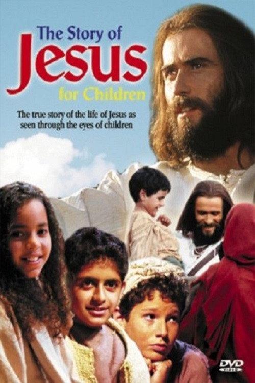 The Story of Jesus for Children 2000 official movie poster