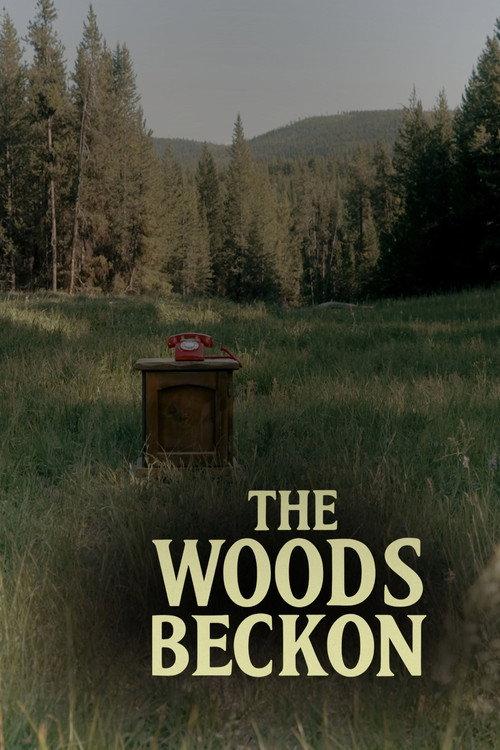 The Woods Beckon official movie poster