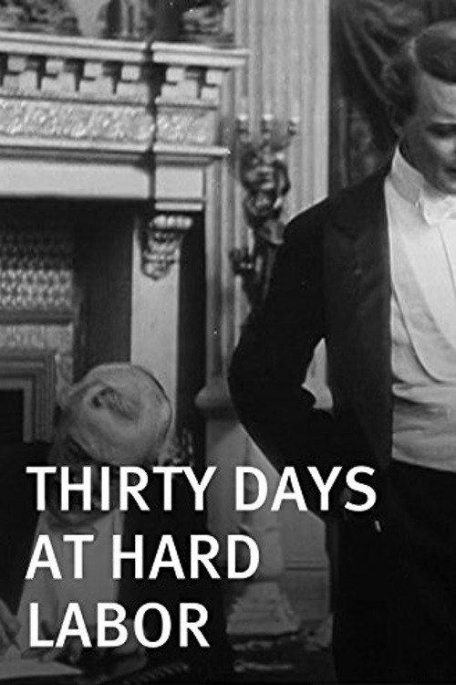 Thirty Days at Hard Labor 1912 official movie poster