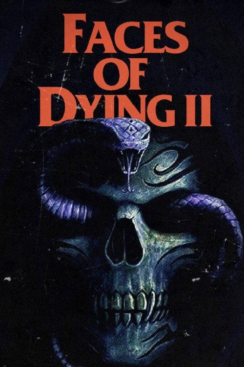 Faces of Dying II 2021 official movie poster