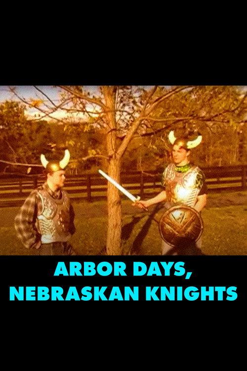 Arbor Days, Nebraskan Knights 2007 official movie poster