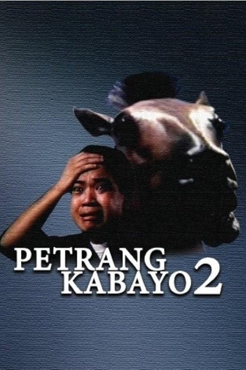 Petrang Kabayo 2: Anong Ganda Mo! Mukha Kang Kabayo 1990 official movie poster