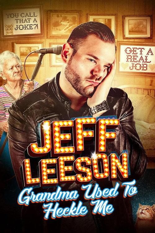 Jeff Leeson: Grandma Used to Heckle Me 2019 official movie poster