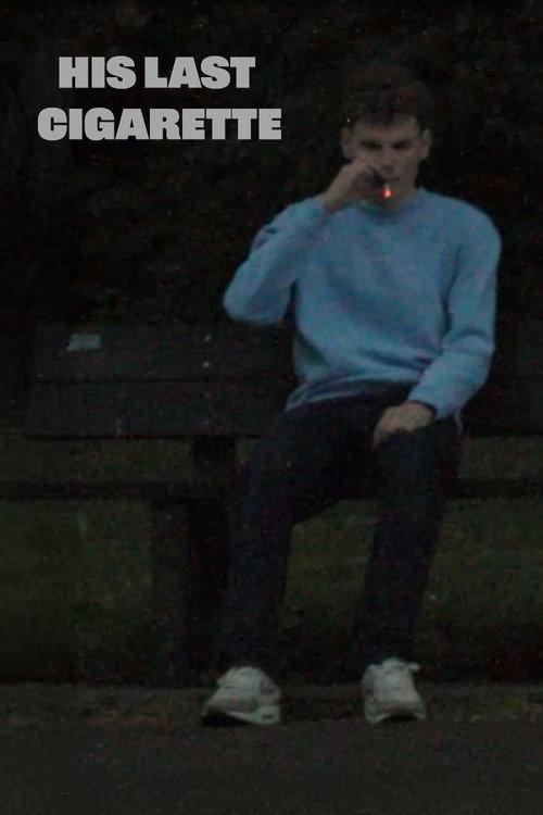 His Last Cigarette 2025 official movie poster
