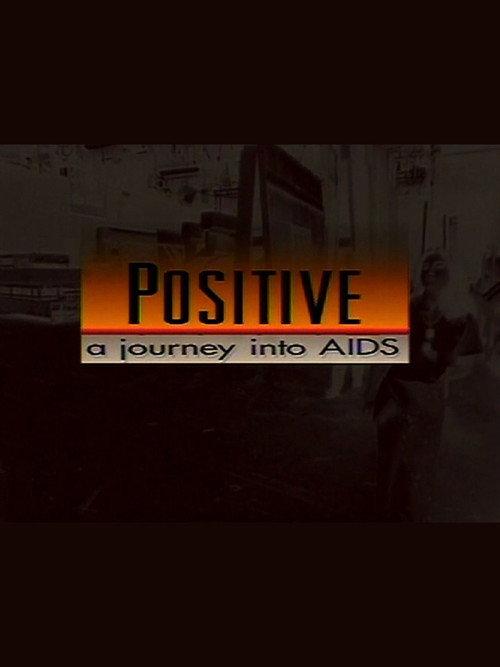 Positive: A Journey Into AIDS 1995 official movie poster