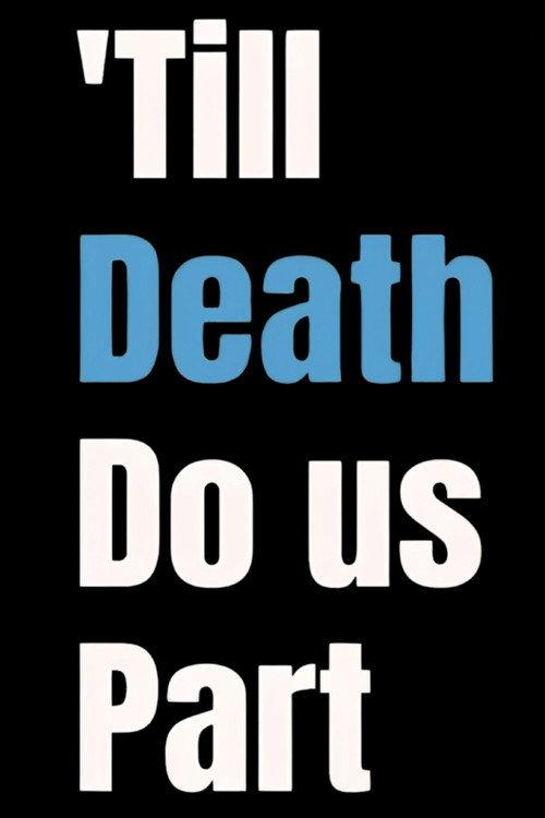 'Till Death Do us Part 2023 official movie poster