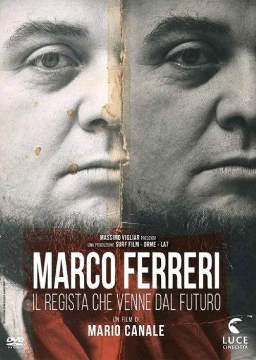 Marco Ferreri: The Director Who Came from the Future 2007 official movie poster