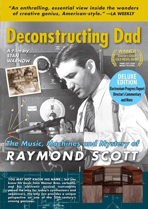 Deconstructing Dad: The Music, Machines and Mystery of Raymond Scott 2010 official movie poster