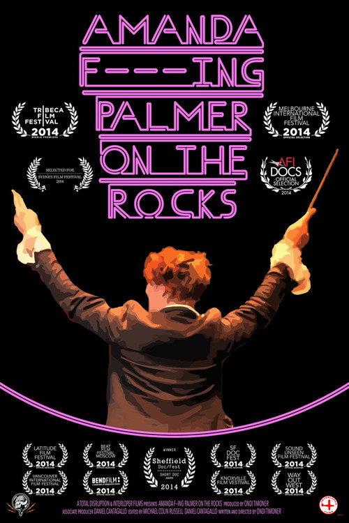 Amanda F***ing Palmer on the Rocks 2014 official movie poster