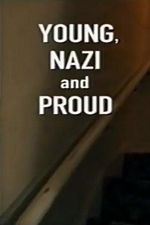 Young, Nazi, and Proud 2002 official movie poster