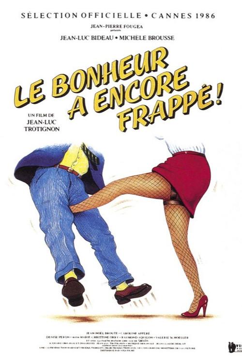 Le bonheur a encore frappé 1986 official movie poster