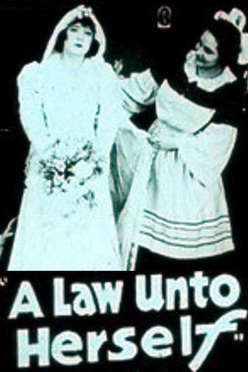 A Law Unto Herself 1918 official movie poster