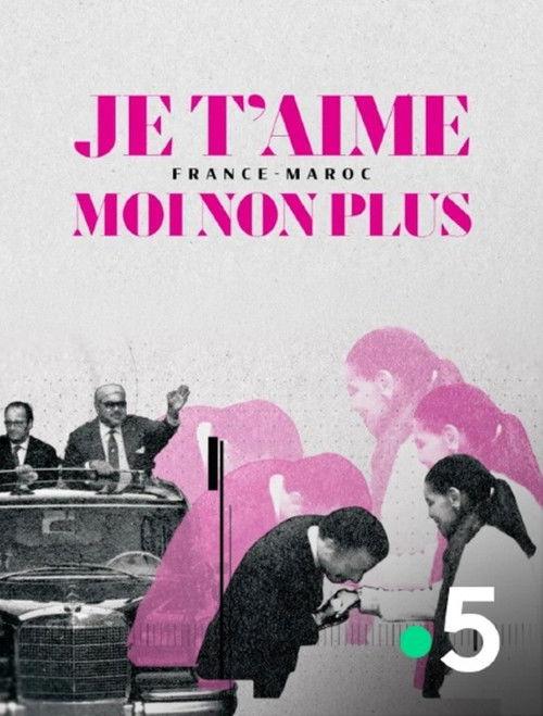 Je t'aime moi non plus - France-Maroc 2026 official movie poster