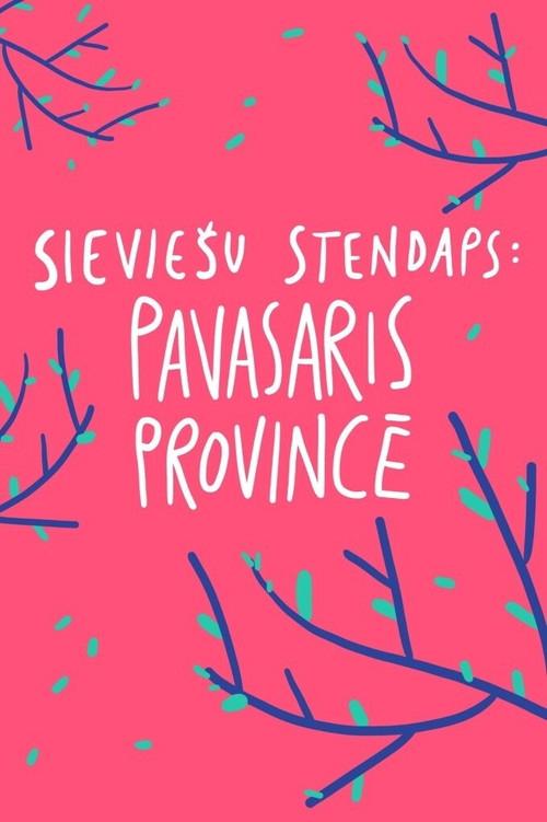 Female Stand-up. Spring in the Province 2020 official movie poster