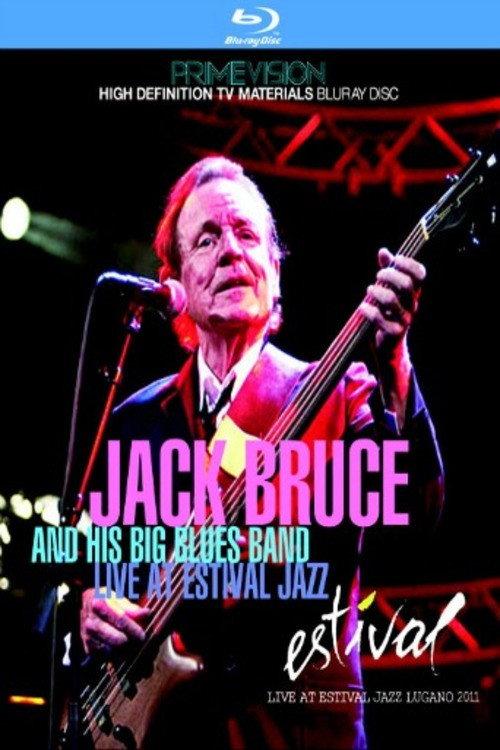 Jack Bruce & His Big Blues Band: Estival Jazz Lugano 2011 2011 official movie poster