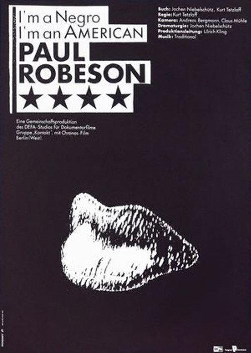 I’m a Negro, I’m an American – Paul Robeson 1990 official movie poster