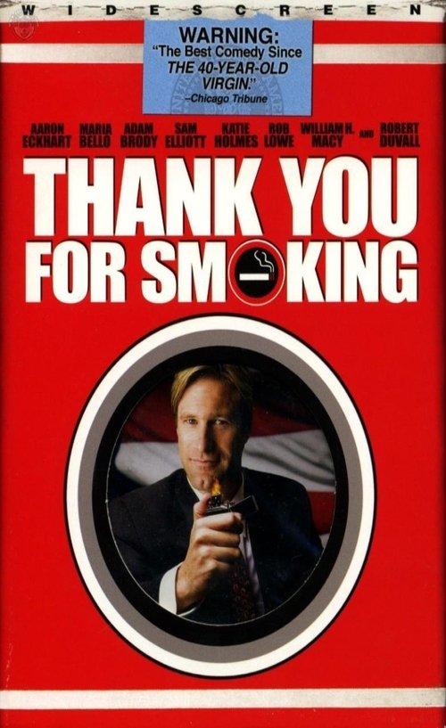 Unfiltered Comedy: The Making of 'Thank You For Smoking' 2006 official movie poster