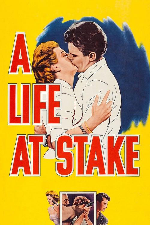 A Life at Stake 1955 official movie poster
