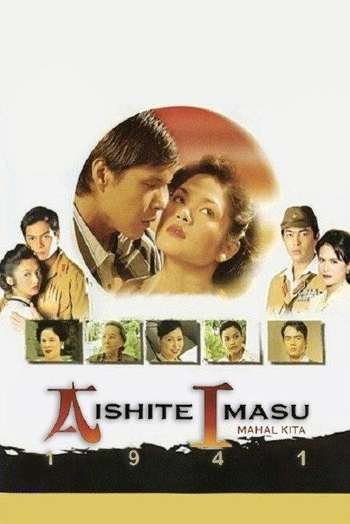 Aishite Imasu 1941: Mahal Kita 2004 official movie poster