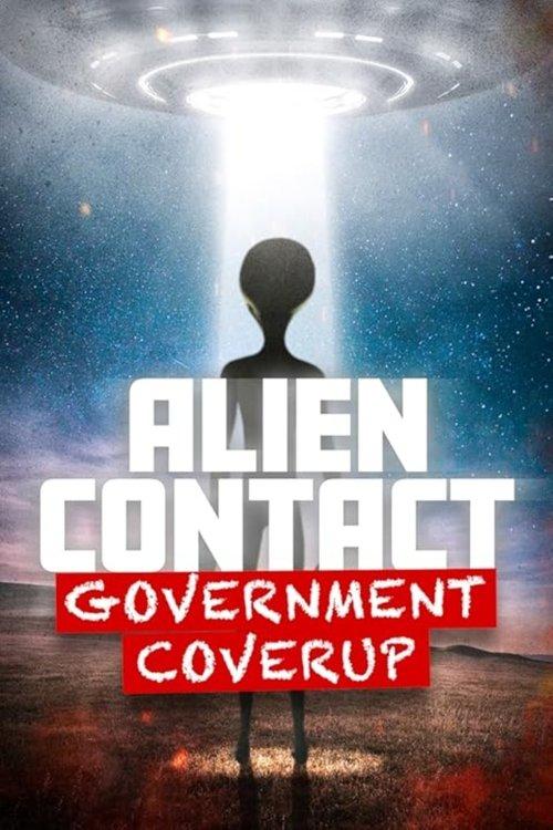 Alien Contact: Government Coverup 2025 official movie poster